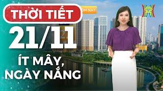 Dự báo thời tiết Thủ đô Hà Nội hôm nay 21/11/2024 | Thời tiết hôm nay | Dự báo thời tiết