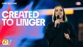 Created To Linger - Christine Caine  // Passion 2023 - Atlanta, GA