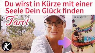 Liebe️‍Du wirst in Kürze mit einer Seele Dein Glück finden | Tarot