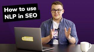 NLP & BERT in SEO: How to Boost Your Organic Traffic (2020 Way)