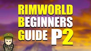 Your First Day PART 2 | Rimworld Ultimate Beginners Guide 2023