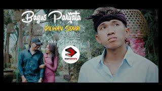 Bagus Parijata~ PILIHAN SIDURI (Official Music Video Clip)