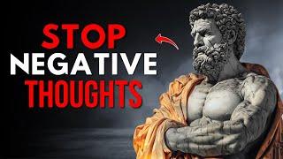 Kill Your Negative Thinking | Marcus Aurelius Stoicism