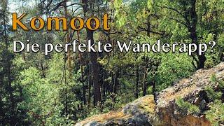 Komoot - Die perfekte Wanderapp?