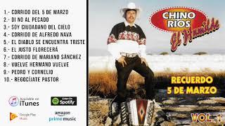 Chino Rios Album 1 "Recuerdo 5 de Marzo"