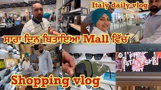 ਸਾਰਾ ਦਿਨ ਬਿਤਾਇਆ MALL ਵਿੱਚSHOPPING VLOGITALY PUNJABI VLOGFAMILY VLOGDAILY PUNJABI VLOG