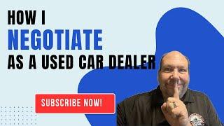 How to Negotiate with Sellers and Save Big Used Car Dealer’s Guide: #flippingcars