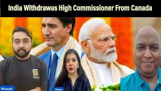 India Withdrawas High Commissioner From Canada | India Canada Relations Fall apart