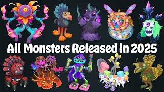 All New Monsters Released in 2025 (All Sounds & Animations) | My Singing Monsters