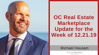 OC Real Estate Marketplace Update for the Week Ending 12.21.19