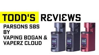 Parsons SBS by Vaping Bogan & Vaperz Cloud