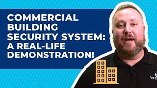 Commercial Building Security Systems: A Real-Life Demonstration!