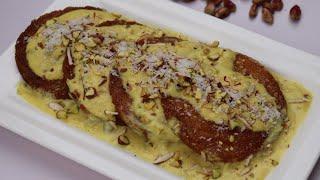 Shahi Tukray Recipe(Eid Special),Quick And Easy Dessert Recipe By Recipes of the World