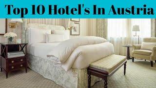 Top 10 Most Beautiful Luxurious Hotels In Austria | Advotis4u