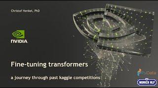 Fine-tuning Transformers: Lessons From a Kaggle Grandmaster - Christof Henkel | Munich NLP + PyData