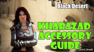 [Black Desert] Kharazad Accessory Guide | New Best In Slot | How to Get, How to Upgrade and More!