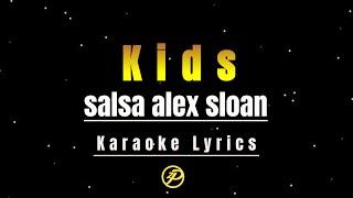 Sasha Alex Sloan - Kids - Karaoke Lyrics