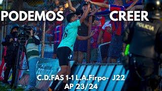 SE VIENE LO MEJOR (Análisis y goles)  - C.D.FAS 1-1 L.A.FIRPO  - J22 Apertura 2024