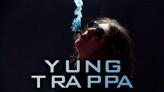 YUNG TRAPPA — С чего всё начиналось!