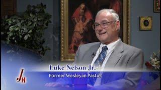 JOURNEY HOME - 2024-12-09 - LUKE NELSON, JR. - FORMER WESLEYAN PASTOR