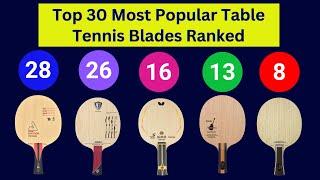 Top 30 Most Popular Table Tennis Blades (2025) Ranked!