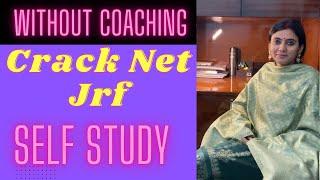 Cracking NET JRF without Coaching- Self Study with Mridu Sharma