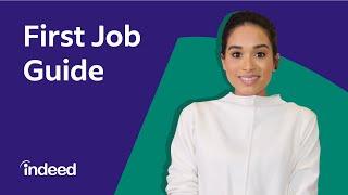 First Job Guide: How to Get a Job - No Experience Necessary! | Indeed Career Tips