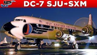 Eastern Air Lines DC-7 San Juan to St Maarten