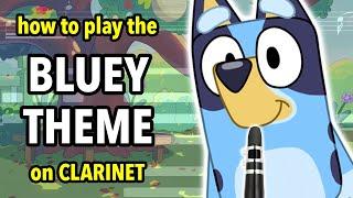 How to play the Bluey Theme on Clarinet | Clarified