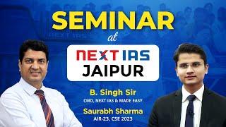 JAIPUR NEXT IAS Seminar | How to Crack Civil Services Examination | UPSC