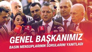 CHP GENEL BAŞKANI ÖZGÜR ÖZEL BASIN MENSUPLARININ SORULARINI YANITLADI 09/10/2024