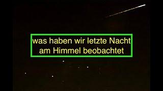 Was geschah letzte Nacht am Himmel 05.09.2024 Zusammenfassung mit Zeitstempel Dank meiner Zuschauer