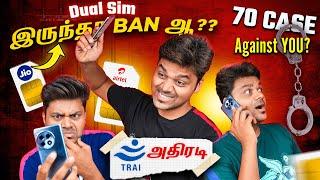 2nd SIM-Ku ஆபத்து  TRAI அதிரடி  || All Number BANNED ?? || 70 Cases on me