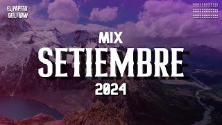 MIX SETIEMBREEE 2024  LO MAS TOP  LO MAS ESCUCHADO