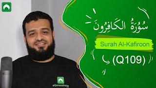 Learn how to read Surat Al-Kafirun With Tajweed.