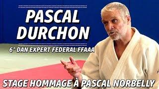 Pascal Durchon 6 dan Aikido Hommage à Pascal Norbelly