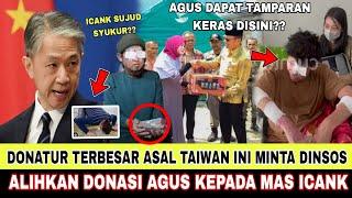 DONATUR BESAR ASAL TAIWAN MINTA ALIHKAN DONASI AGUS PADA MAS ICANK, DINSOS RESMI SERAHKAN DONASI??