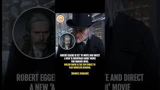 Robert Eggers Directing A Christmas Carol with Willem Dafoe as Scrooge?! #shorts