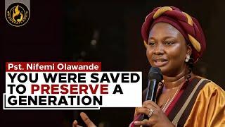 God Saved You To Help Preserve A Generation || Pst. Nifemi Olawande || Women Aflame TV