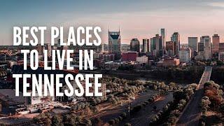 20 Best Places to Live in Tennessee