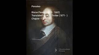 "Exploring Blaise Pascal's Pensées: Chapters 1-3 Audio Video Reading"