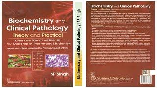 Biochemistry and Clinical Pathology by SP Singh | Diploma in Pharmacy Books | CBS Publishers