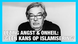 Lezing Angst & Onheil door Maarten van Rossem (2010): 'Geen enkele kans op islamisering Nederland'