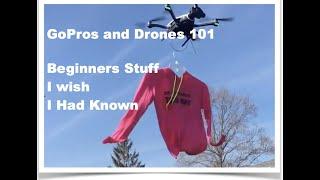 GoPros and Drones For Beginners 101- The Mavic MINI, etc. My wife is mean!