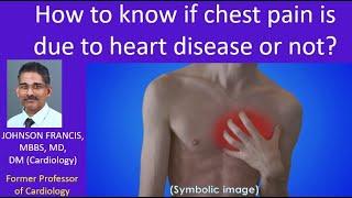 How to know if chest pain is due to heart disease or not?