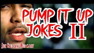 Pump It Up Jokes 2 | Joe Budden Podcast | Funny Moments | Compilation