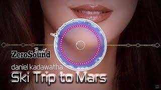 Ski Trip To Mars   Daniel Kadawatha Zerosound Beat