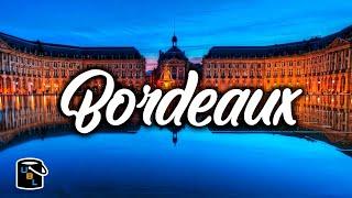 Bordeaux City Travel Guide - Wine Country & Tours - France Travel Ideas