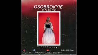 Dhat Gyal osobrokyie mashup official audio