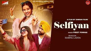 Official Video ! Selfiyan ! Preet Powari ! Latest Dj Song ! Dad Records ! Dj Song ! Simran Films